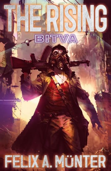 Münter Felix A.: The Rising 2 - Bitva
