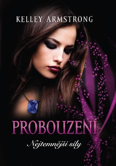 Armstrongová Kelley: Probouzení - Nejtemnější síly 2