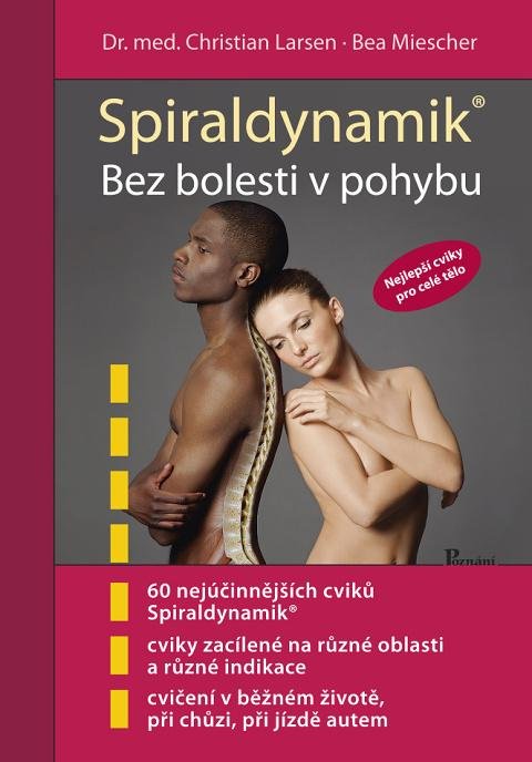 Larsen Christian: Spiráldynamik - Bez bolesti v pohybu