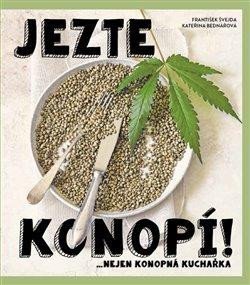 Bednářová Kateřina: Jezte konopí