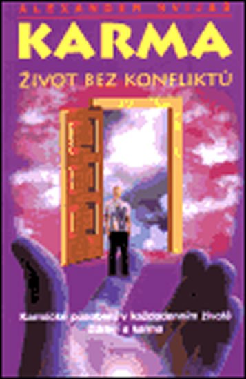 Svijaš Alexander: Karma - Život bez konfliktů