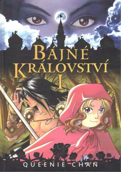 Chan Queenie: Bájné království I. Chan Queenie: Bájné království I.