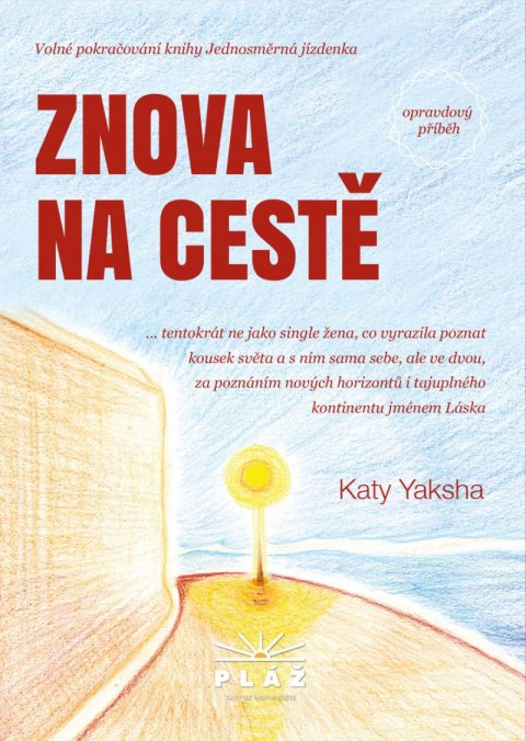 Yaksha Katy: Znova na cestě - Opravdový příběh Yaksha Katy: Znova na cestě - Opravdový příběh