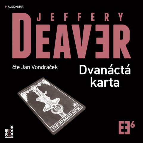 Deaver Jeffery: Dvanáctá karta - 2 CDmp3 (Čte Jan Vondráček) Deaver Jeffery: Dvanáctá karta - 2 CDmp3 (Čte Jan Vondráček)