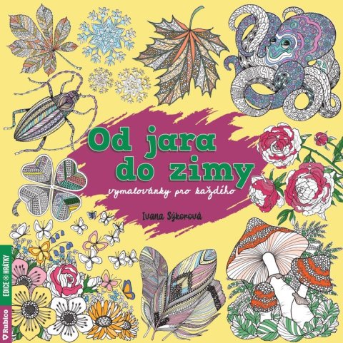 Sýkorová Ivana: Od jara do zimy - vymalovánky pro každého Sýkorová Ivana: Od jara do zimy - vymalovánky pro každého