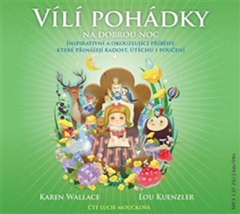 Walace Karen: CD Vílí pohádky na dobrou noc - Vílí pohádky na dobrou noc (Čte Lucie Moučk