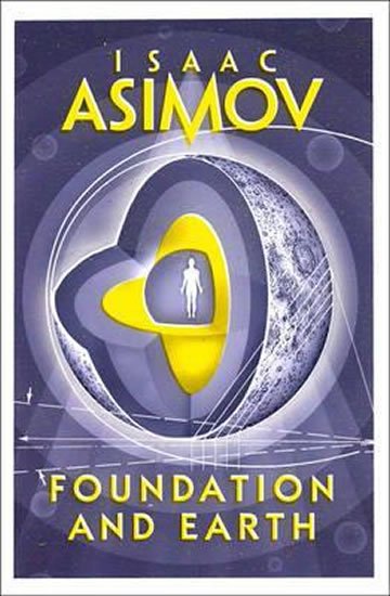 Asimov Isaac: Foundation and Earth
