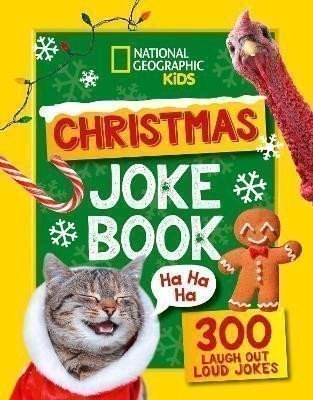 National Geographic Kids: Christmas Joke Book: 300 Laugh-out-loud jokes (National Geographic Kids)