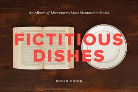 Fried Dinah: Fictitious Dishes