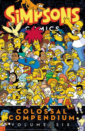 Groening Matt: Simpsons Comics Colossal Compendium: Volume 6