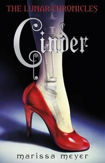 Meyerová Marissa: Cinder (The Lunar Chronicles Book 1)