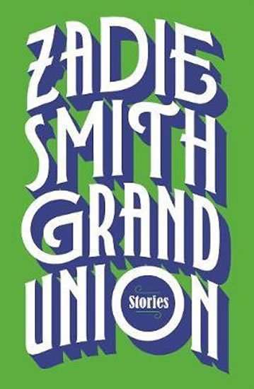 Smithová Zadie: Grand Union