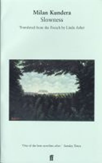 Kundera Milan: Slowness Kundera Milan: Slowness