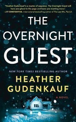 Gudenkauf Heather: The Overnight Guest