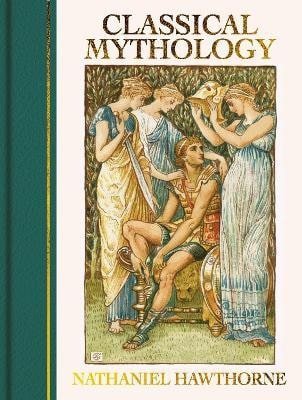 Hawthorne Nathaniel: Classical Mythology