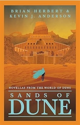 Herbert Brian: Sands of Dune: Novellas from the world of Dune