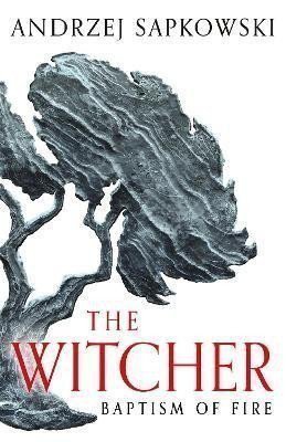 Sapkowski Andrzej: Baptism of Fire: Witcher 3 - Now a major Netflix show