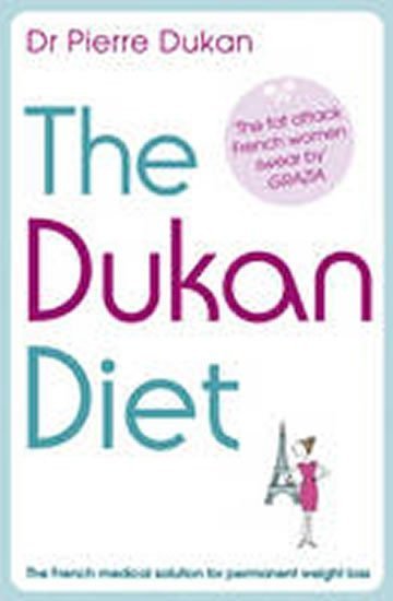 Dukan Pierre: The Dukan Diet