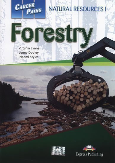 Evans Virginia, Dooley Jenny, Blum Ellen Dr.: Career Paths: Natural Resources 1 Forestry : Student's Book + Cross-pla