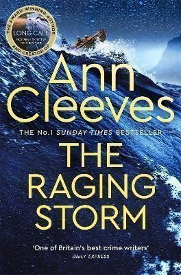 Cleevesová Ann: The Raging Storm: A new page-turning mystery from the number one bestsellin
