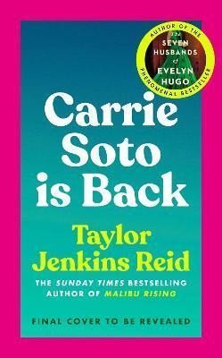 Jenkins Reidová Taylor: Carrie Soto Is Back