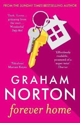 Norton Graham: Forever Home: the funny and gripping new novel from the bestselling author Norton Graham: Forever Home: the funny and gripping new novel from the bestselling author