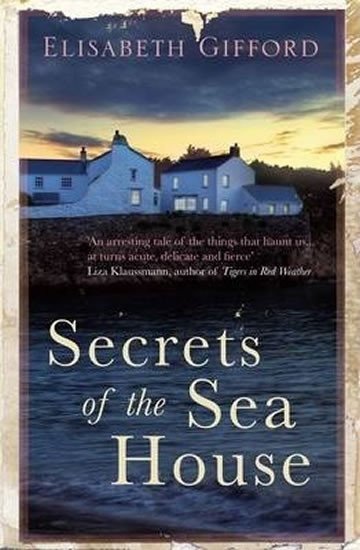 Gifford Elisabeth: Secrets of the Sea House