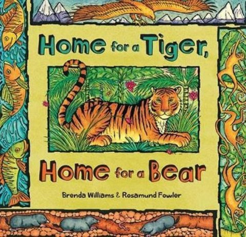 Williams Brenda: Home for a Tiger, Home for a Bear