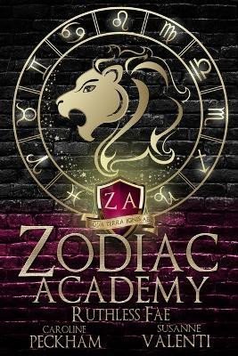 Peckham Caroline: Zodiac Academy 2: Ruthless Fae: Ruthless Fae