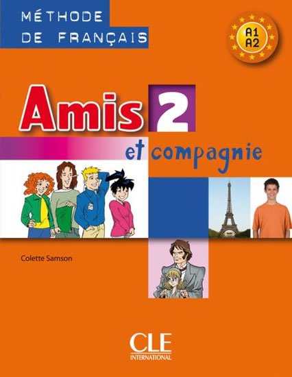 Samson Colette: Amis et compagnie 2: Livre de l´éleve