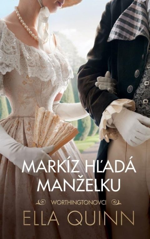 Quinnová Ella: Markíz hľadá manželku (slovensky)