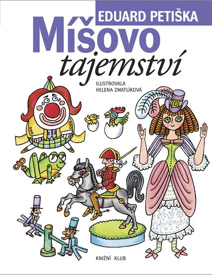 Petiška Eduard: Míšovo tajemství Petiška Eduard: Míšovo tajemství