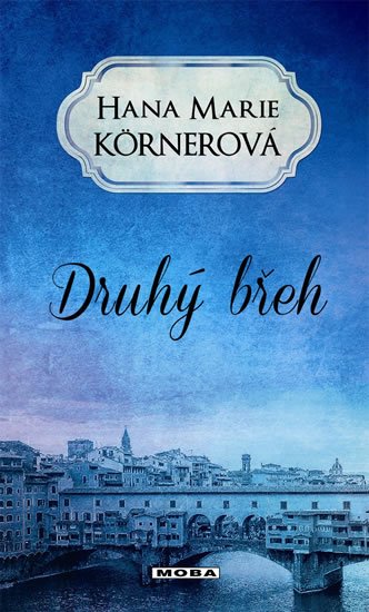 Körnerová Hana Marie: Druhý břeh