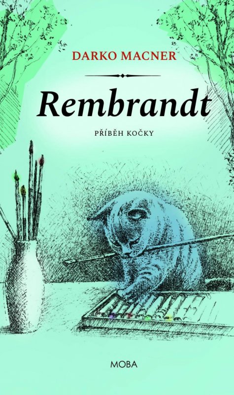 Macner Darko: Rembrandt - Příběh kočky