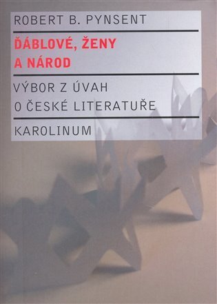 Pynsent Robert B.: Ďáblové, ženy a národ