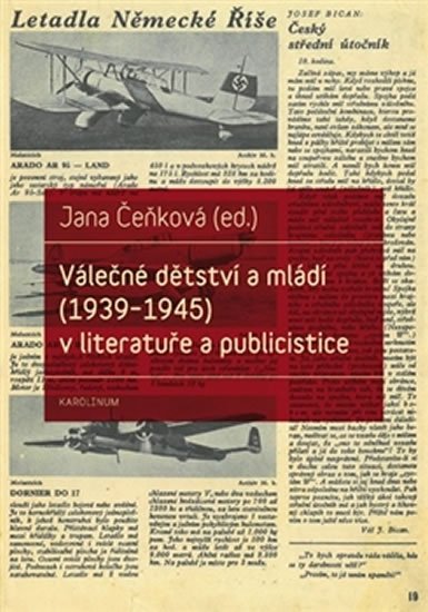 Čeňková Jana: Válečné dětství a mládí (1939-1945) v literatuře a publicistice