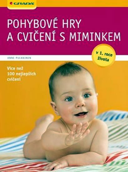 Pulkkinen Anne: Pohybové hry a cvičení s miminkem