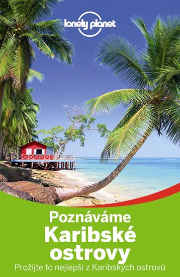 neuveden: Poznáváme Karibské ostrovy - Lonely Planet