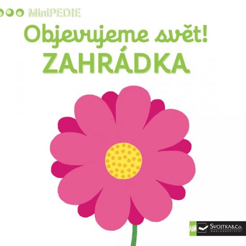 Choux Nathalie: MiniPEDIE Objevujeme svět! Zahrádka Choux Nathalie: MiniPEDIE Objevujeme svět! Zahrádka