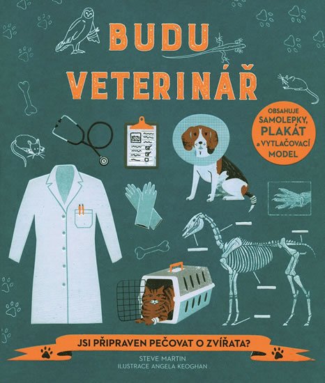 Martin Steve: Budu veterinář - Jsi připraven pečovat o zvířata?