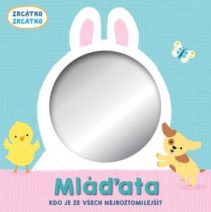 Baggaley Clare: Zrcátko Mláďata Baggaley Clare: Zrcátko Mláďata