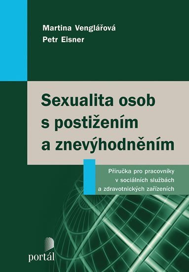 Venglářová Martina: Sexualita osob s postižením a znevýhodněním