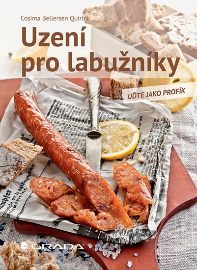 Bellersen Quirini Cosima: Uzení pro labužníky - Uďte jako profík