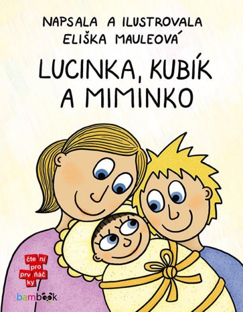 Mauleová Eliška: Lucinka, Kubík a miminko