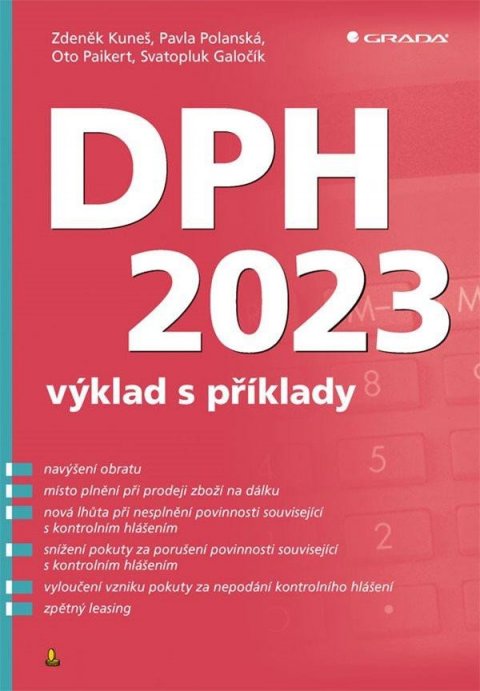 Kuneš Zdeněk: DPH 2023 - výklad s příklady Kuneš Zdeněk: DPH 2023 - výklad s příklady