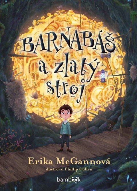 McGannová Erika: Barnabáš a zlatý stroj