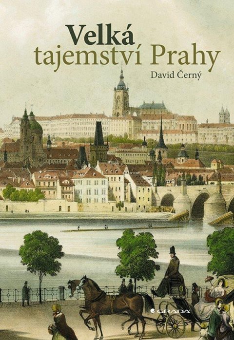 Černý David: Velká tajemství Prahy Černý David: Velká tajemství Prahy