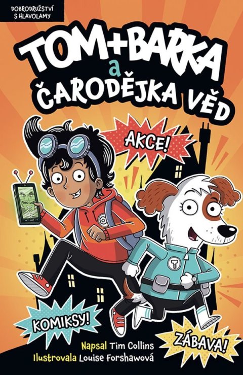 Collins Tim: Tom + Barka a Čarodějka věd - Dobrodružství s hlavolamy Collins Tim: Tom + Barka a Čarodějka věd - Dobrodružství s hlavolamy