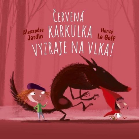 Jardin Alexandre: Skoč si do pohádky: Červená Karkulka vyzraje na vlka!