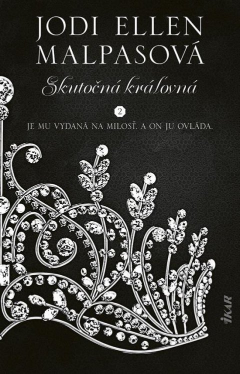 Malpasová Jodi Ellen: Skutočná kráľovná (slovensky)
